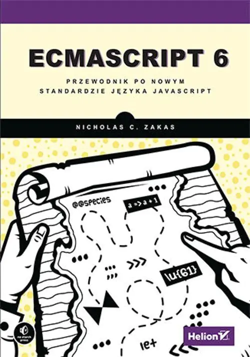 Książka - ECMAScript 6. Przewodnik po nowym standardzie języka JavaScript