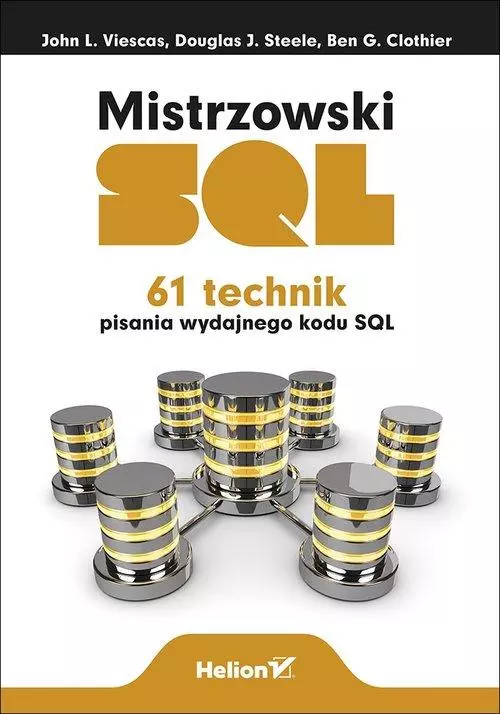 Książka - Mistrzowski SQL. 61 technik pisania wydajnego kodu SQL