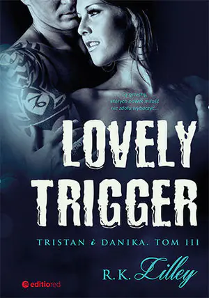 Książka - Lovely Trigger. Tristan i Danika. Tom 3