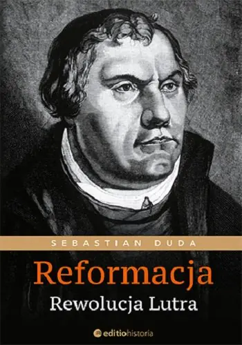 Książka - Reformacja. Rewolucja Lutra