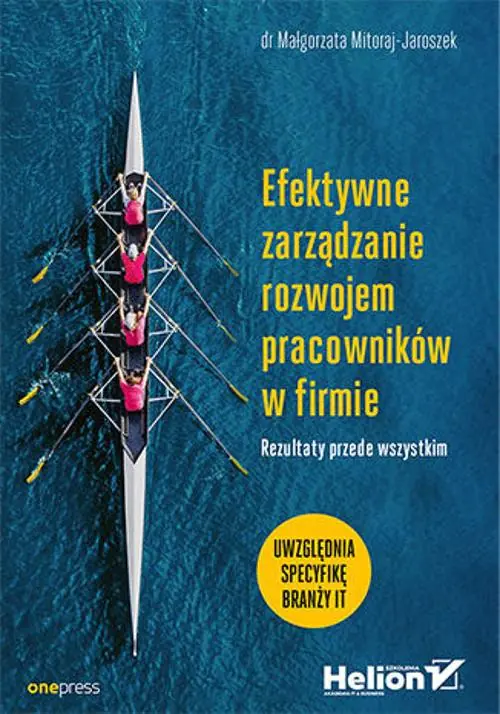 Książka - Efektywne zarządzanie rozwojem pracowników w firmie. Rezultaty przede wszystkim