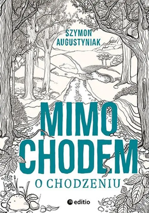 Książka - Mimochodem o chodzeniu