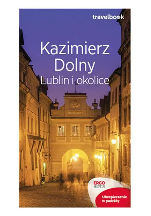 Książka - Kazimierz Dolny, Lublin i okolice