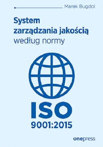 Książka - System zarządzania jakością według normy ISO 9001:2015