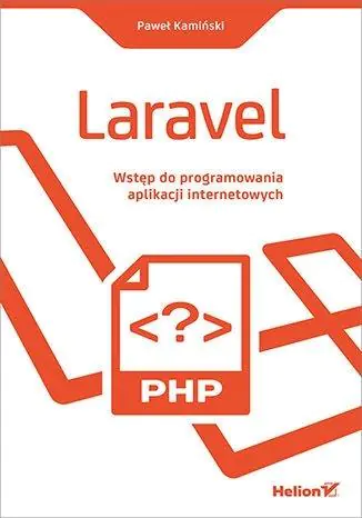 Książka - Laravel. Wstęp do programowania aplikacji internetowych