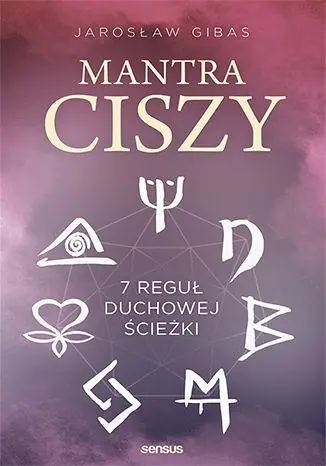 Książka - Mantra ciszy. 7 reguł duchowej ścieżki