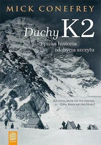 Książka - Duchy K2. Epicka historia zdobycia szczytu
