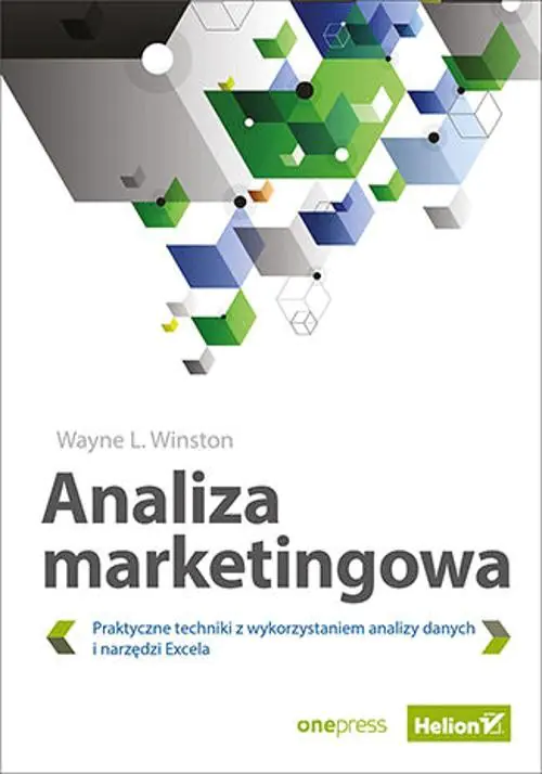 Książka - Analiza marketingowa. Praktyczne techniki z wykorzystaniem analizy danych i narzędzi Excela