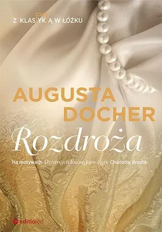 Książka - Rozdroża. Z klas(yk)ą w łóżku