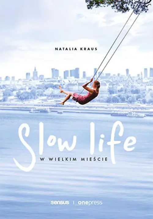 Książka - Slow life w wielkim mieście