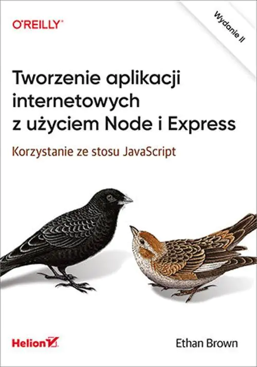 Książka - Tworzenie aplikacji internetowych z użyciem Node i Express. Korzystanie ze stosu JavaScript