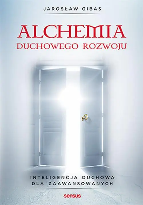 Książka - Alchemia duchowego rozwoju. Inteligencja duchowa dla zaawansowanych