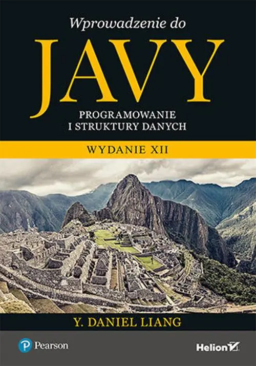 Książka - Wprowadzenie do Javy. Programowanie i struktury danych. Wydanie XII