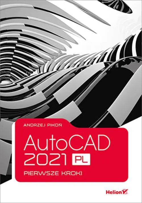 Książka - AutoCAD 2021 PL. Pierwsze kroki