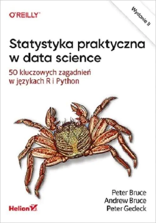 Książka - Statystyka praktyczna w data science. 50 kluczowych zagadnień w językach R i Python