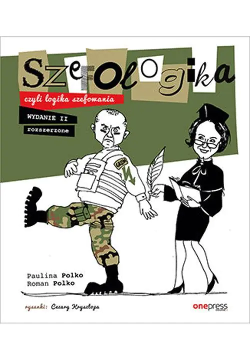 Książka - Szefologika, czyli logika szefowania