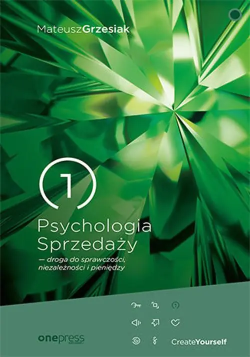 Książka - Psychologia sprzedaży - droga do sprawczości, niezależności i pieniędzy