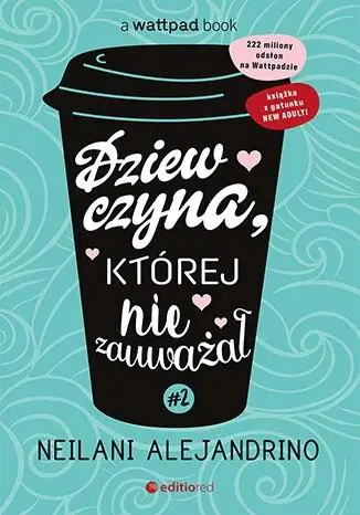 Książka - Dziewczyna, której nie zauważał. Tom 2