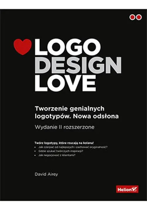 Książka - Logo Design Love. Tworzenie genialnych logotypów. Nowa odsłona