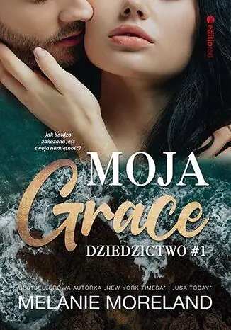 Moja Grace. Dziedzictwo. Tom 1