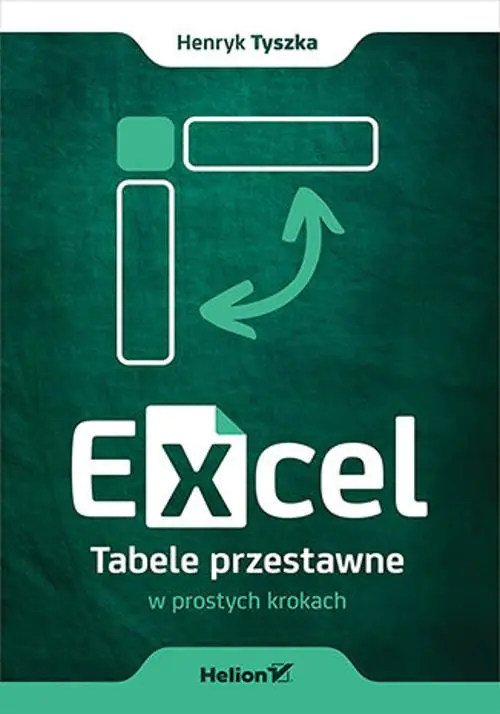 Książka - Excel. Tabele przestawne w prostych krokach