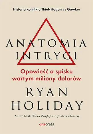 Książka - Anatomia intrygi. Opowieść o spisku wartym miliony dolarów