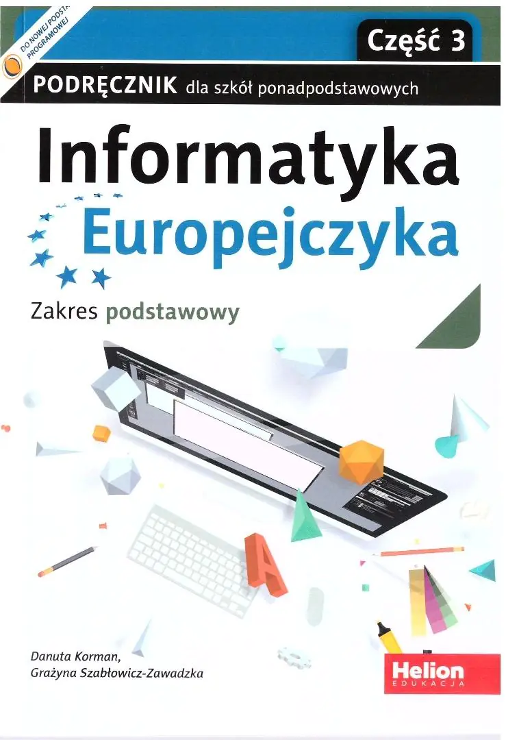 Książka - Informatyka Europejczyka. Podręcznik dla szkół ponadpodstawowych. Zakres podstawowy. Część 3