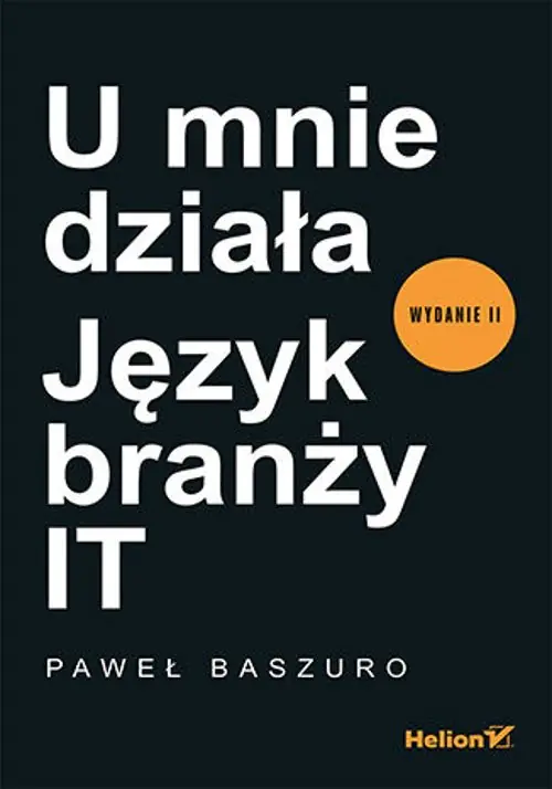 Książka - U mnie działa. Język branży IT