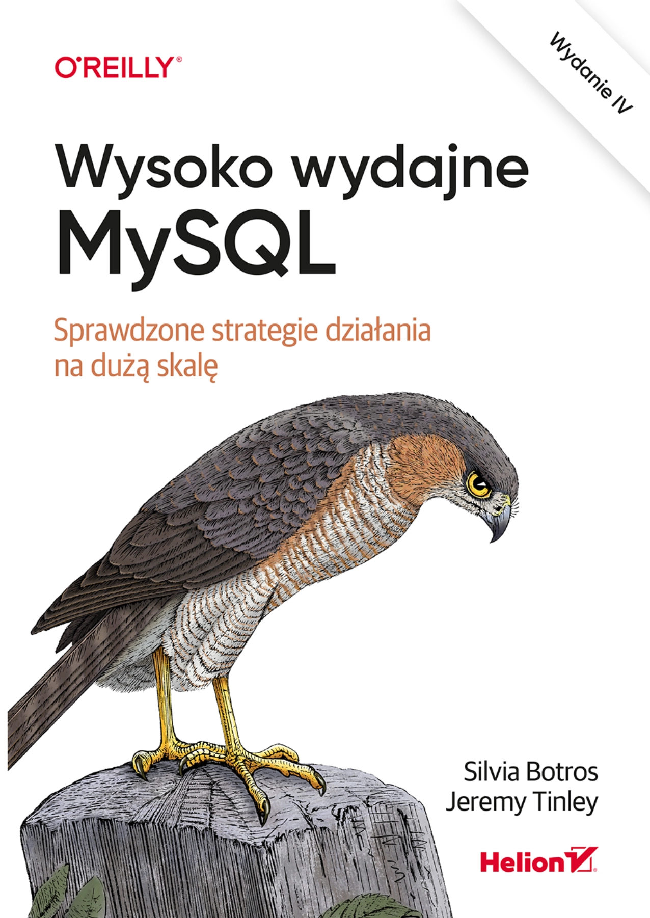 Książka - Wysoko wydajne MySQL. Sprawdzone strategie działania na dużą skalę. Wydanie 4