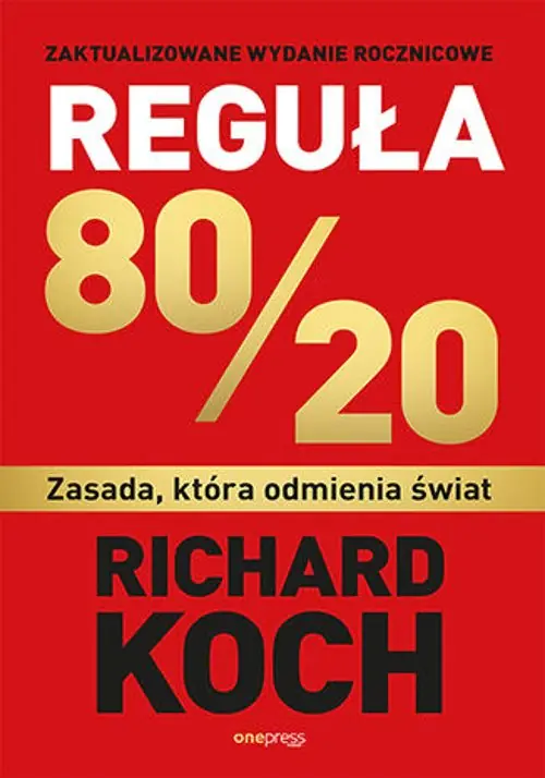 Książka - Reguła 80/20. Zasada, która odmienia świat