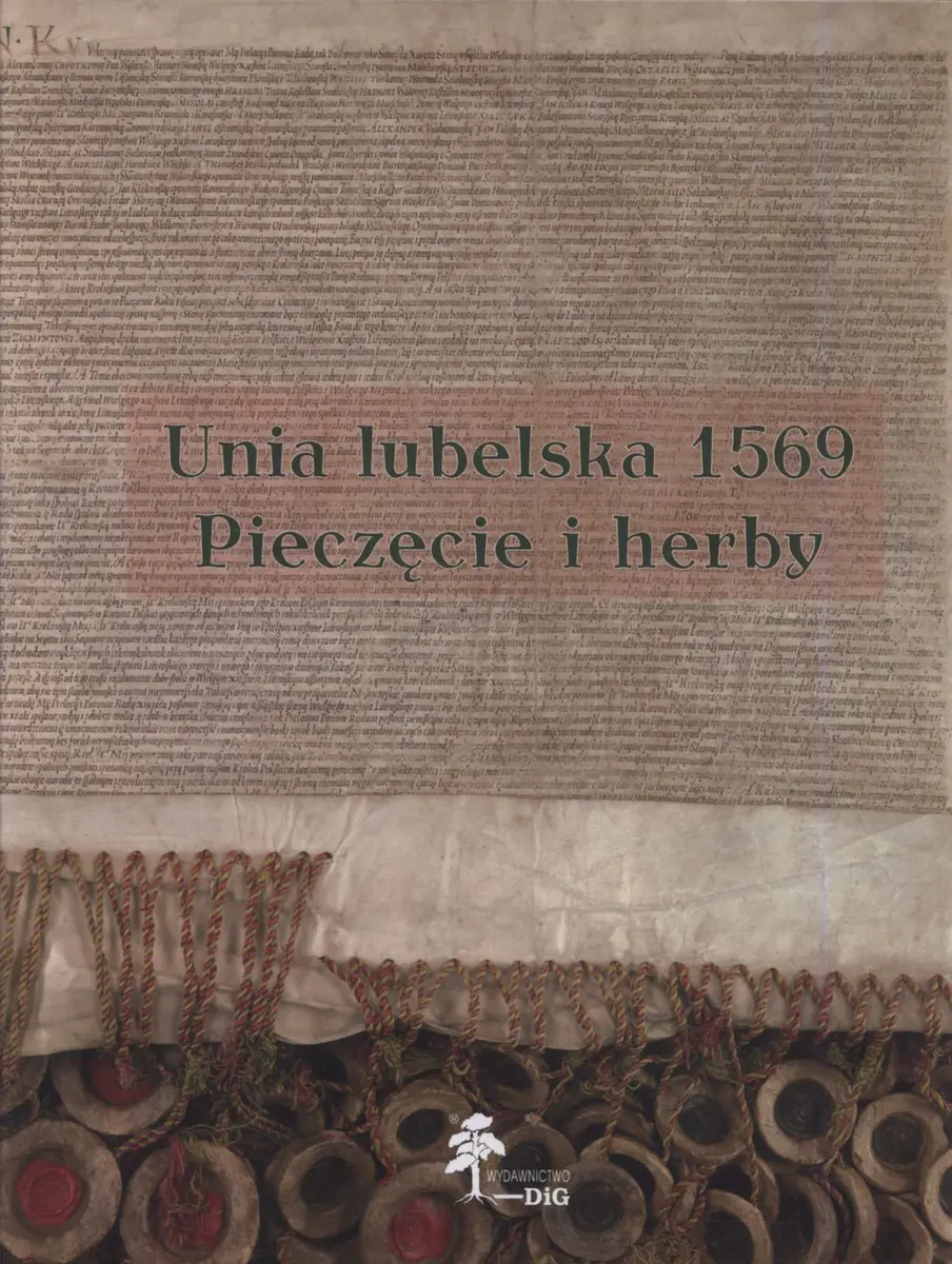 Książka - Unia lubelska 1569 Pieczęcie herby