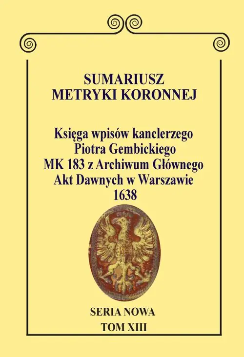 Książka - Sumariusz metryki koronnej. Seria Nowa. Księga wpisów MK 183