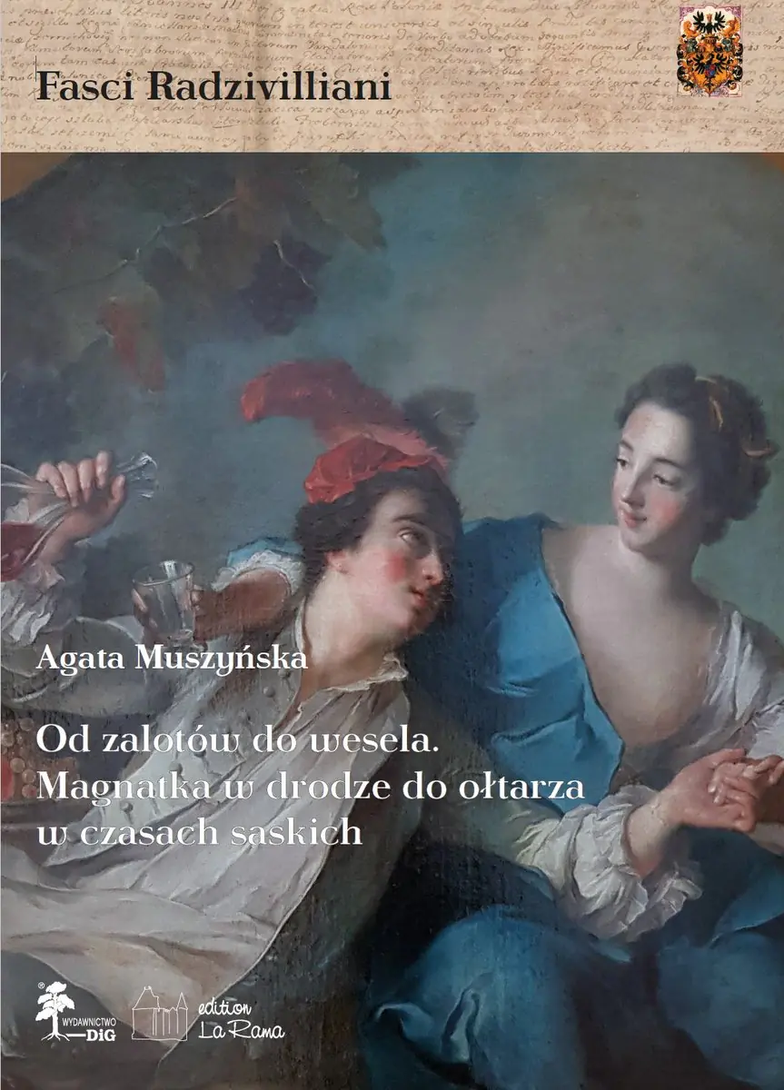 Książka - Od zalotów do wesela. Magnatka w drodze do ołtarza w czasach saskich