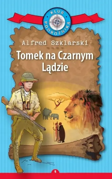 Książka - Tomek na Czarnym Lądzie. Kolekcja: Klub Podróżnika. Tom 4