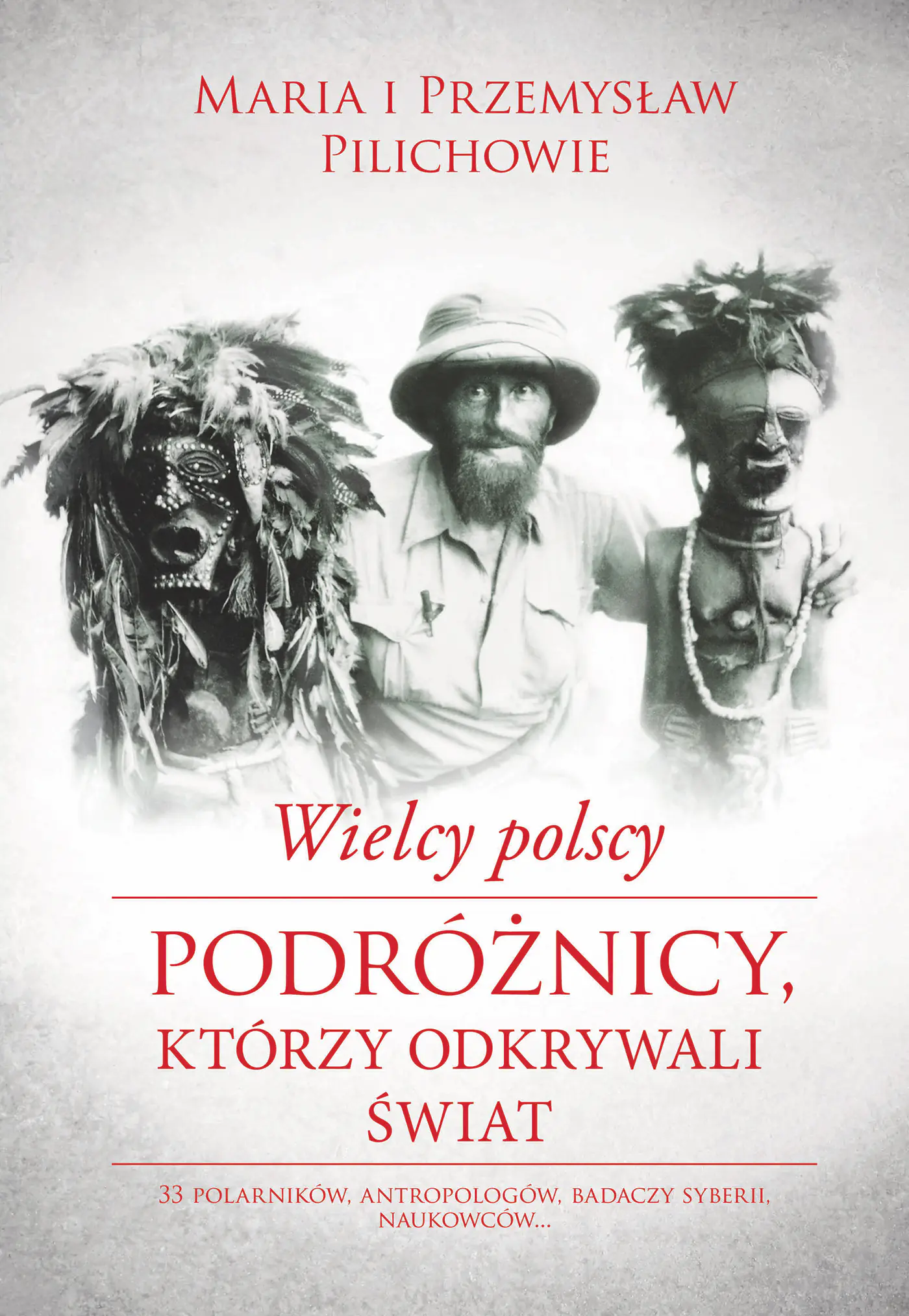 Książka - Wielcy polscy podróżnicy, którzy odkrywali świat