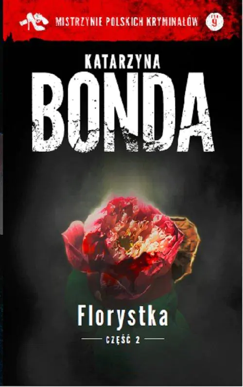 Książka - Florystka. Hubert Meyer. Tom 3. Część 2. Kolekcja: Mistrzynie polskich kryminałów. Tom 9 (pocket)