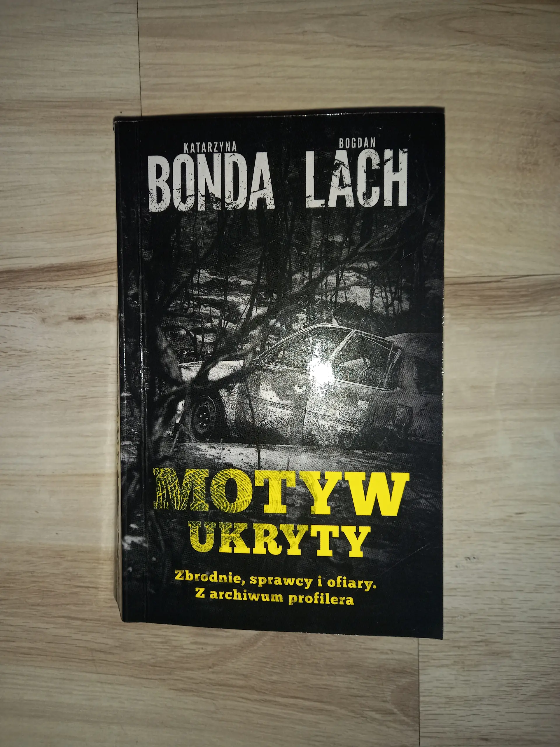 Książka - Motyw ukryty. Zbrodnie, sprawcy i ofiary. Z archiwum profilera (pocket)