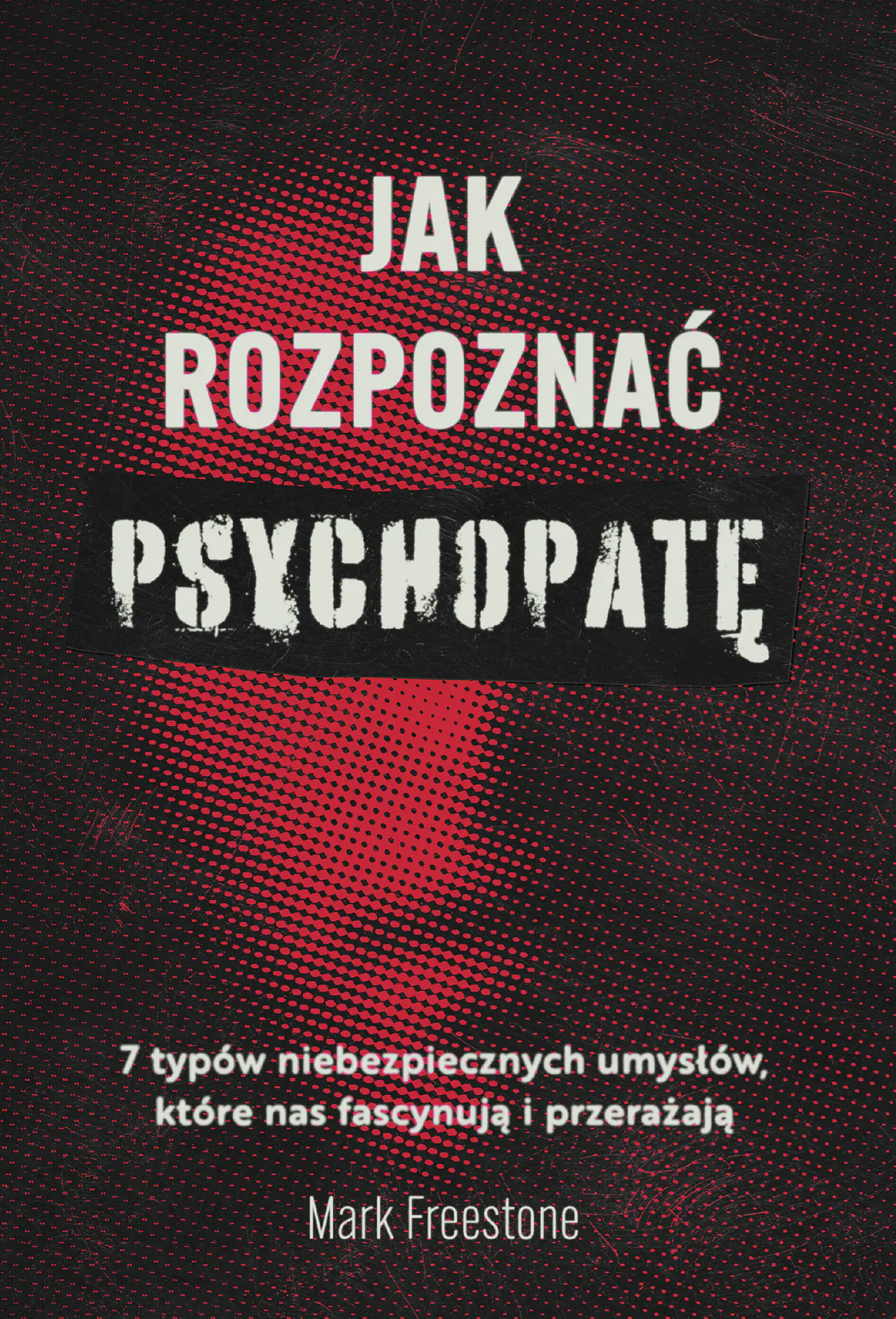 Książka - Jak rozpoznać psychopatę