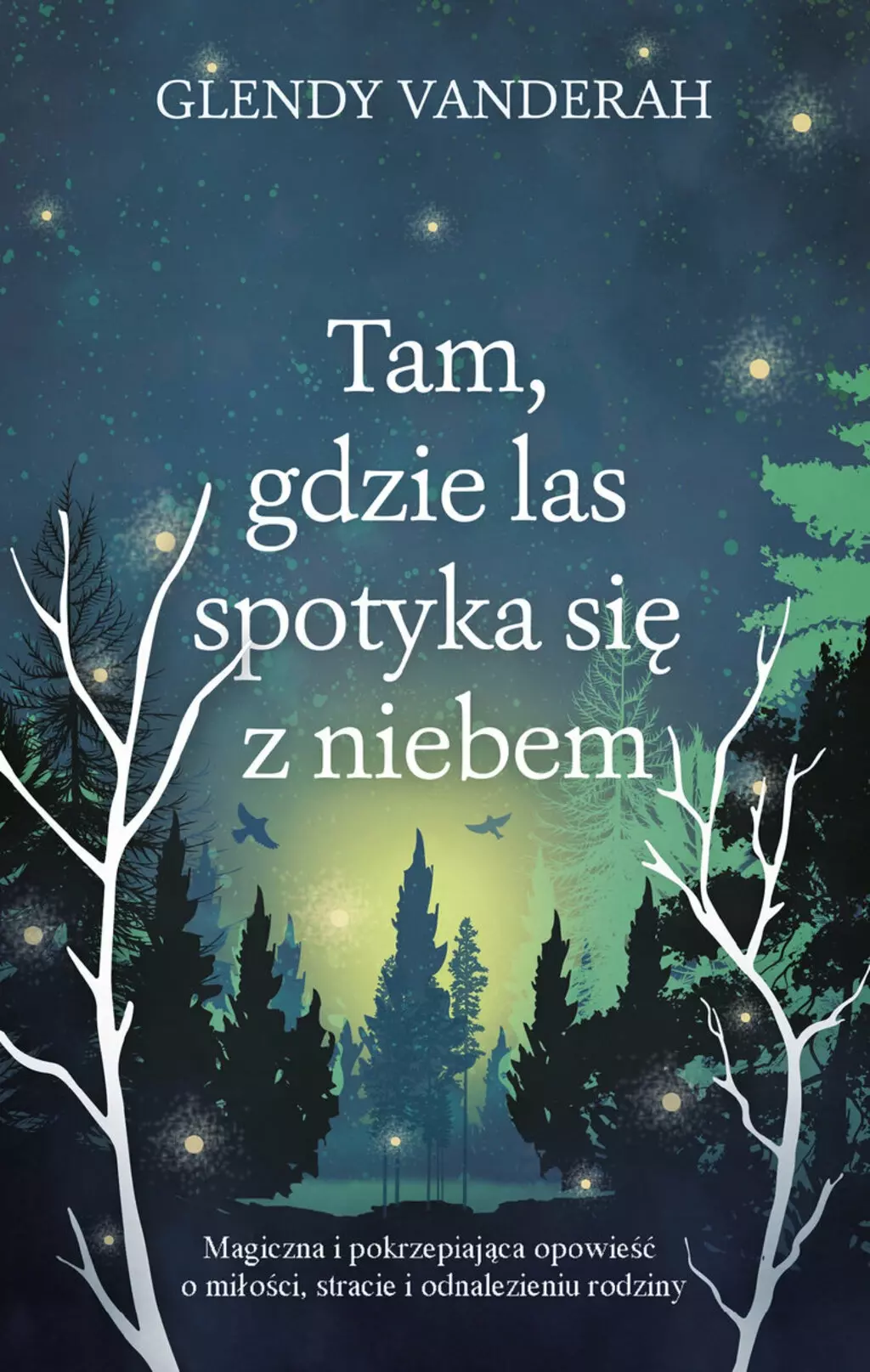 Książka - Tam, gdzie las spotyka się z niebem