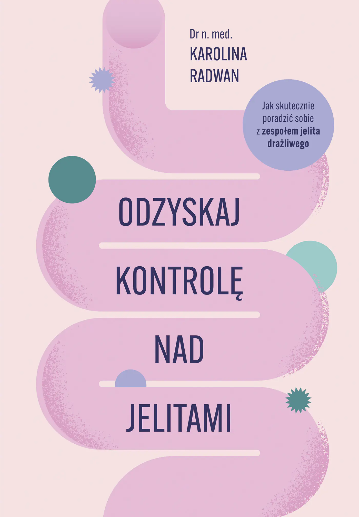 Książka - Odzyskaj kontrolę nad jelitami