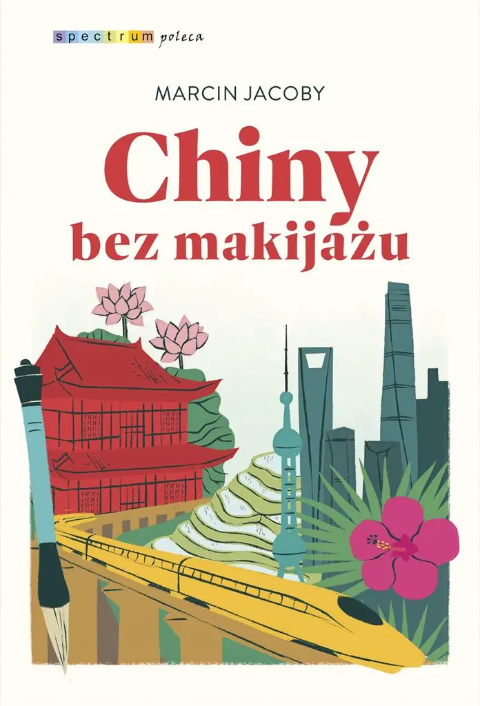 Książka - Chiny bez makijażu