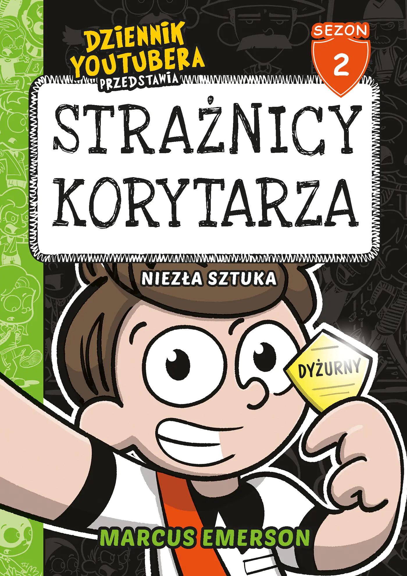Książka - Dziennik Youtubera przedstawia: Strażnicy korytarza. Niezła sztuka