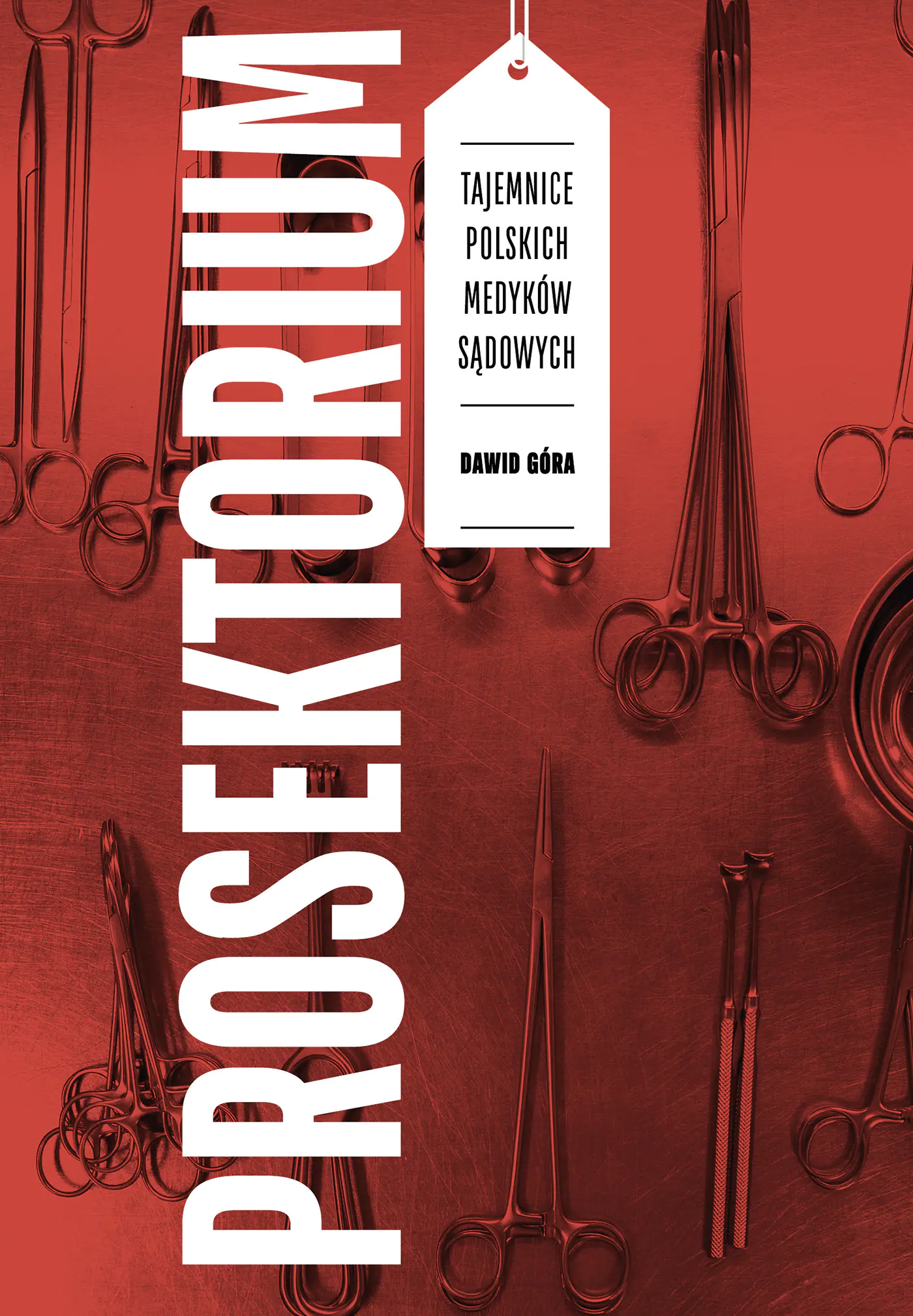 Książka - Prosektorium. Tajemnice polskich medyków sądowych
