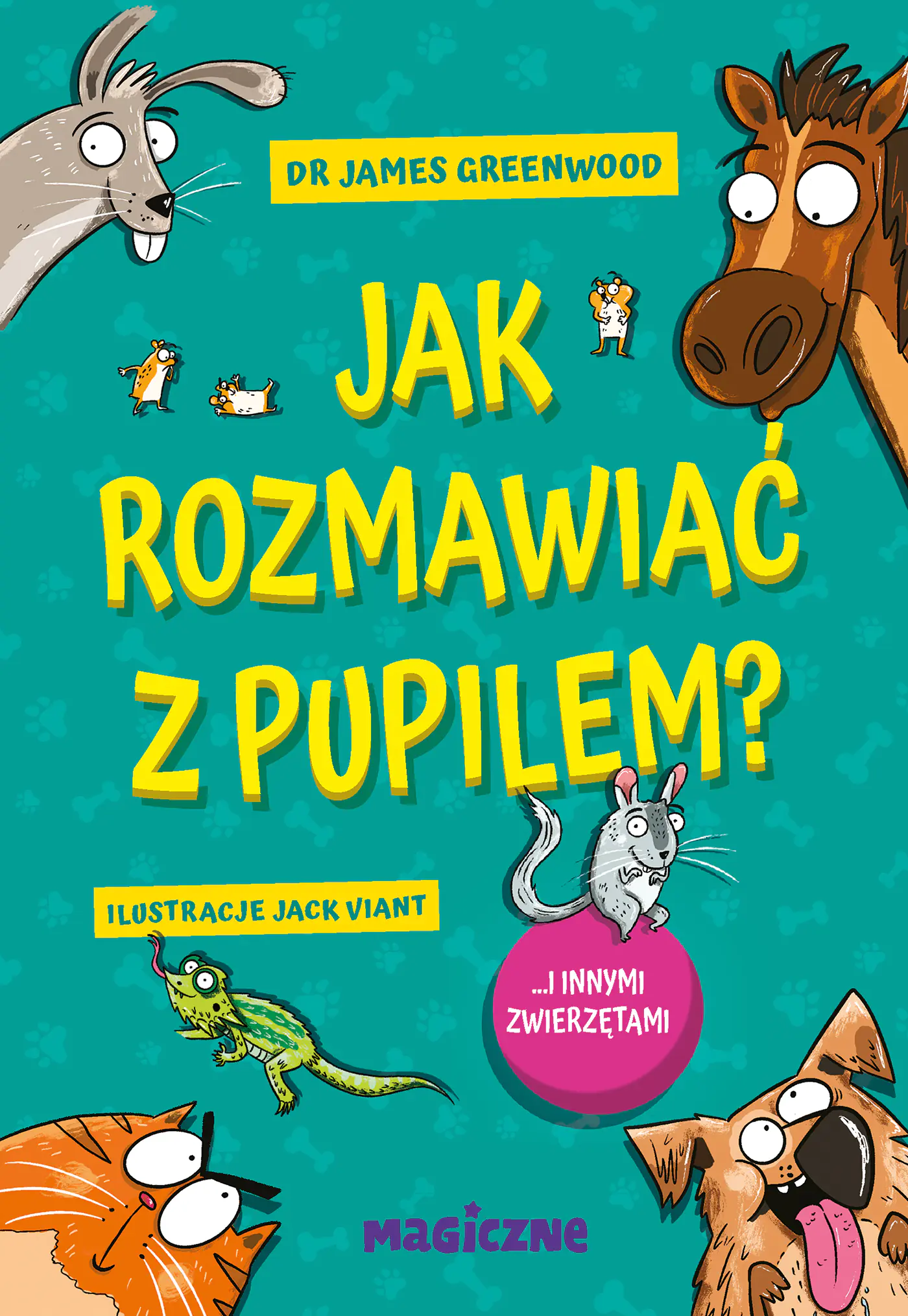 Książka - Jak rozmawiać z pupilem? I innymi zwierzętami