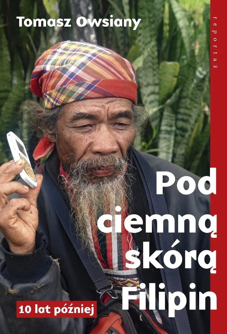 Książka - Pod ciemną skórą Filipin. 10 lat później