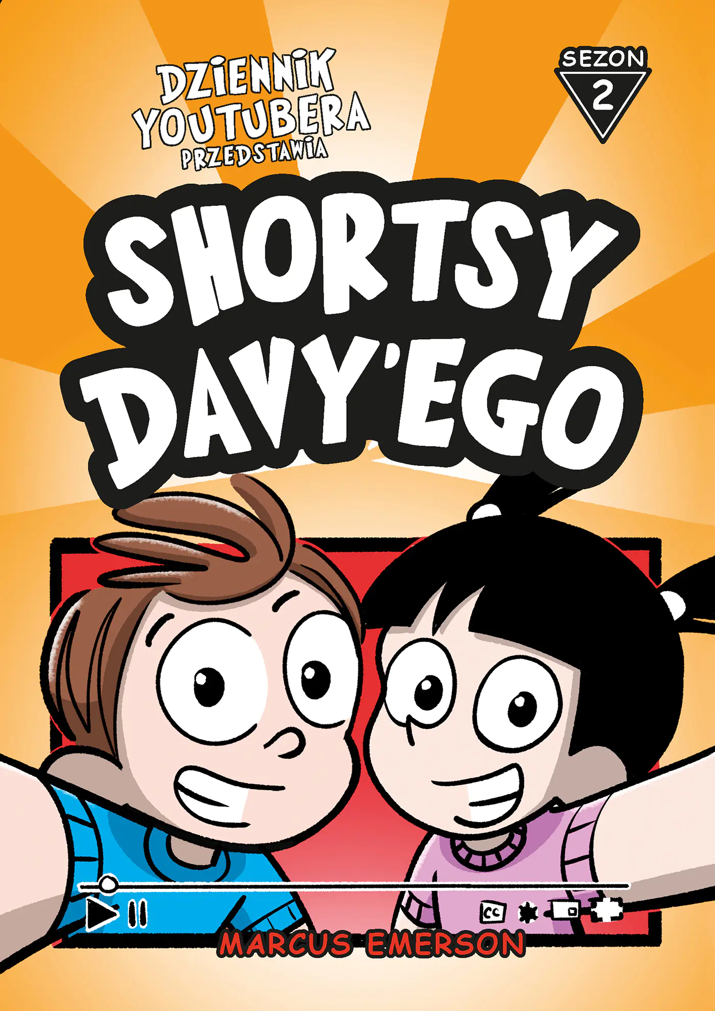 Książka - Dziennik Youtubera przedstawia: Shortsy Davy`ego. Sezon 2