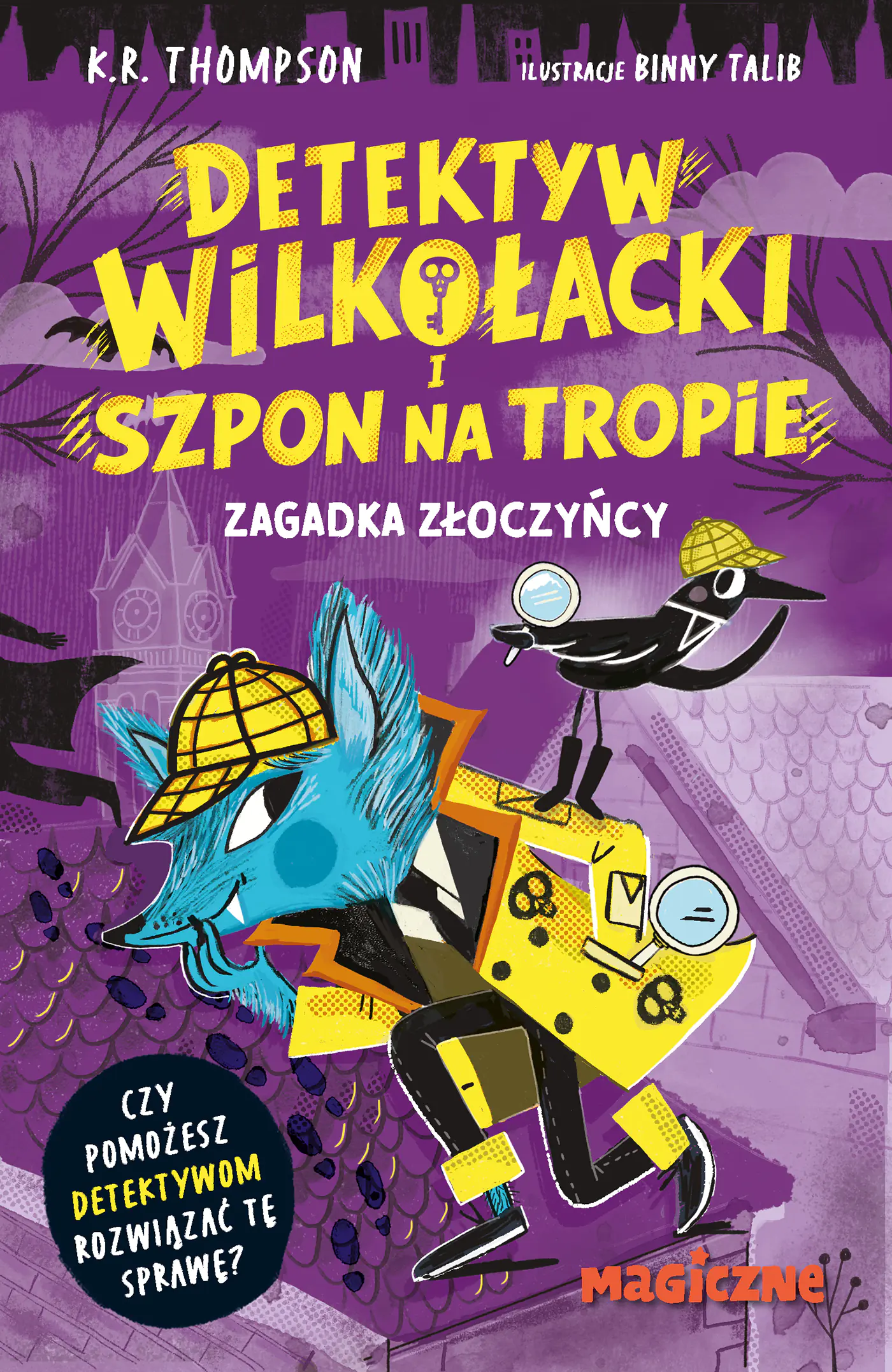 Książka - Detektyw Wilkołacki i Szpon na tropie. Zagadka złoczyńcy