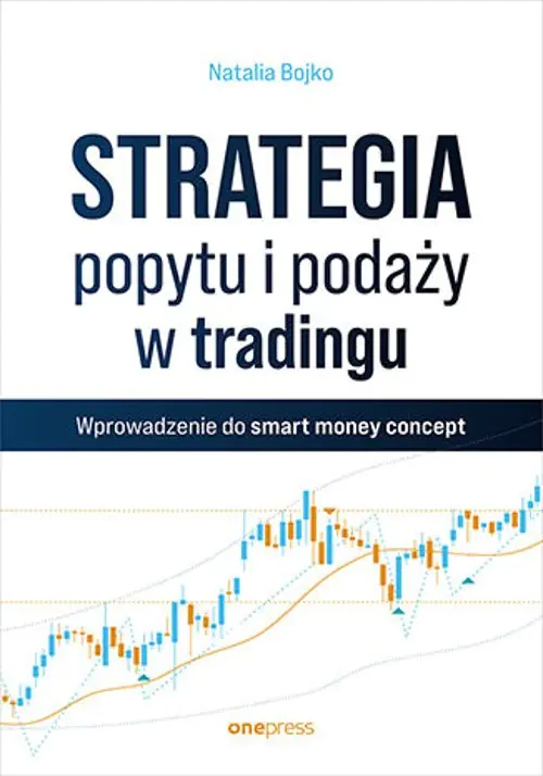 Książka - Strategia popytu i podaży w tradingu. Wprowadzenie do smart money concept
