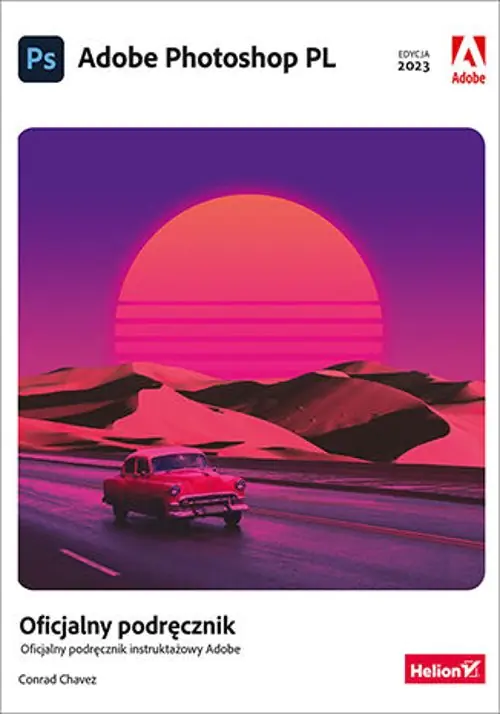 Książka - Adobe Photoshop PL. Oficjalny podręcznik. Edycja 2023