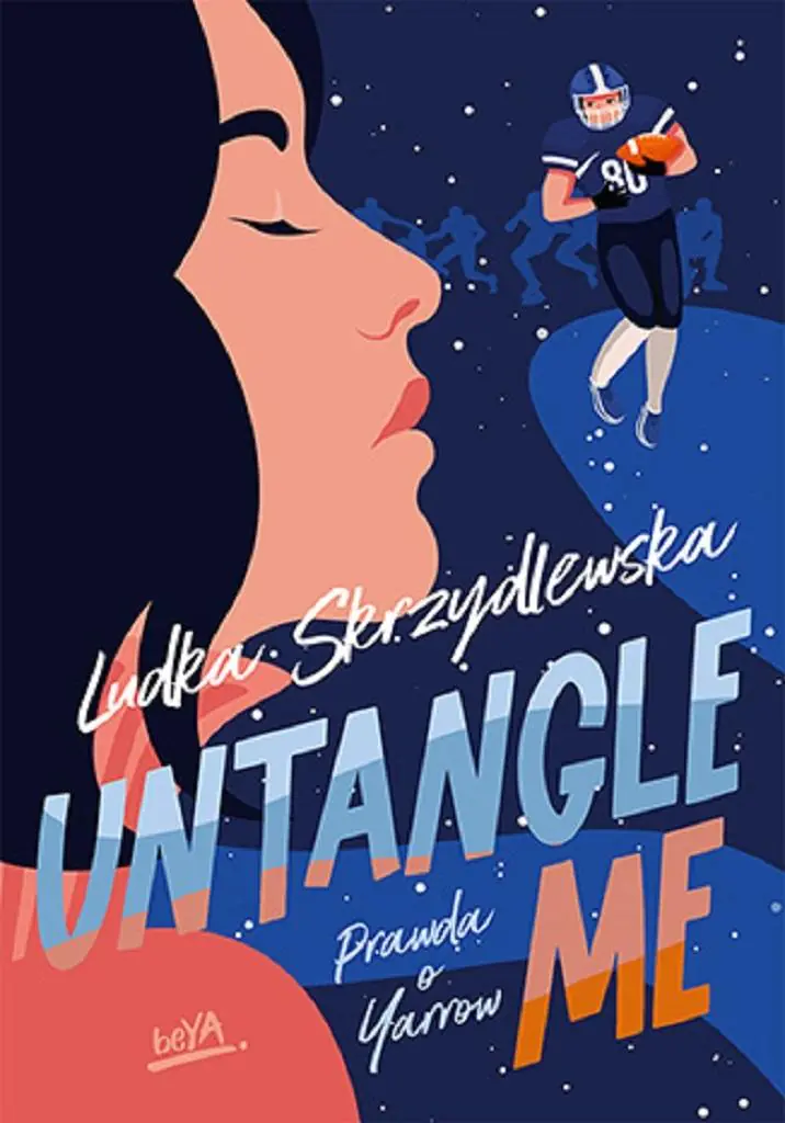 Książka - Untangle Me. Prawda o Yarrow. Tom 2